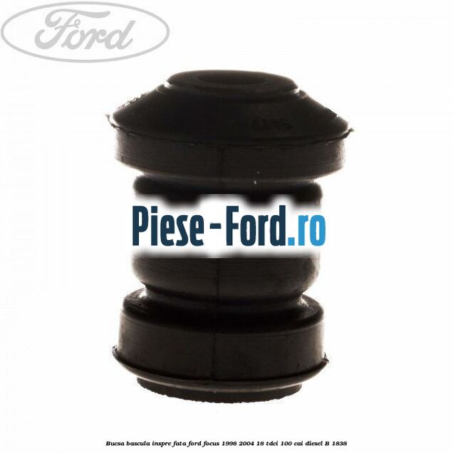Bucsa bascula inspre fata Ford Focus 1998-2004 1.8 TDCi 100 cai #4CC0D96392